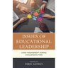 Issues of Educational Leadership: Crisis Management during Challenging Times