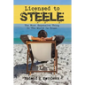 Licensed to Steele: The Most Expensive Thing In The World Is Trust