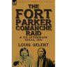 The Fort Parker Comanche Raid & its Aftermath, Texas, 1836