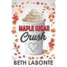Maple Sugar Crush