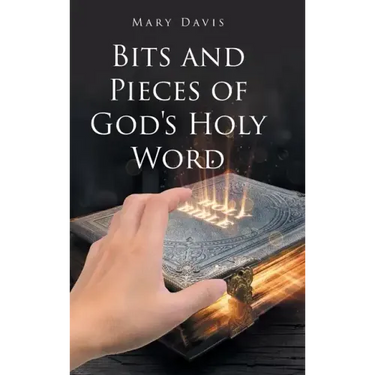 Bits And Pieces Of God's Holy Word