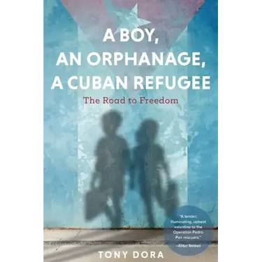 A Boy, an Orphanage, a Cuban Refugee