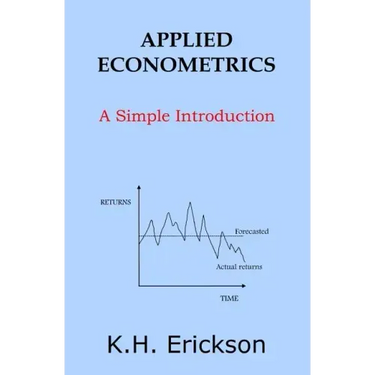 Applied Econometrics: A Simple Introduction