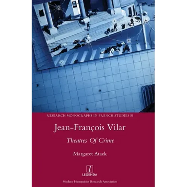 Jean-François Vilar: Theatres Of Crime