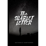 The Scarlet Letter: New Premium Classic Edition - The Scarlet Letter By Nathaniel Hawthorne