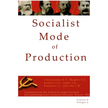 Socialist Mode of Production-Socialist Industrialization