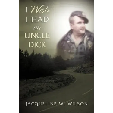 I Wish I Had An Uncle Dick