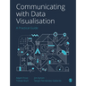 Communicating with Data Visualisation: A Practical Guide