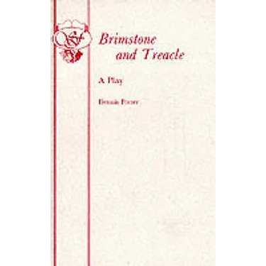 Brimstone and Treacle - A Play