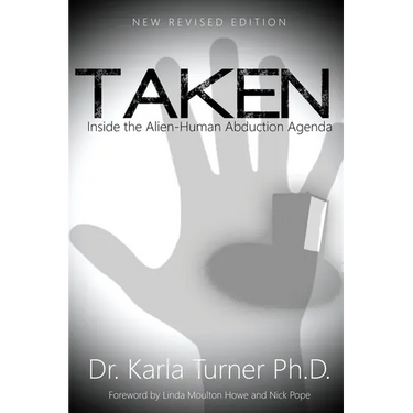 Taken: Inside the Alien-Human Abduction Agenda