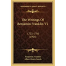 The Writings Of Benjamin Franklin V2: 1722-1750 (1905)