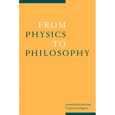 From Physics to Philosophy