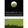 Polemics and Provocations: Essays in Anticipation of the Daughter