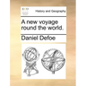 A New Voyage Round the World.