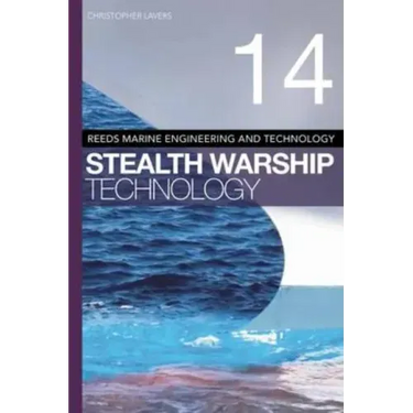 Reeds Vol 14: Stealth Warship Technology