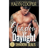 Shadow in the Daylight