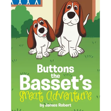 Buttons the Basset's Great Adventure