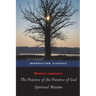The Practice of the Presence of God and Spiritual Maxims