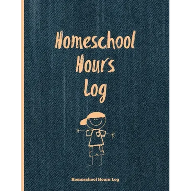 Homeschool Hours Log: Daily Record & Track Homeschooling Hours For Kids Book, Journal, Homeschoolers Logbook