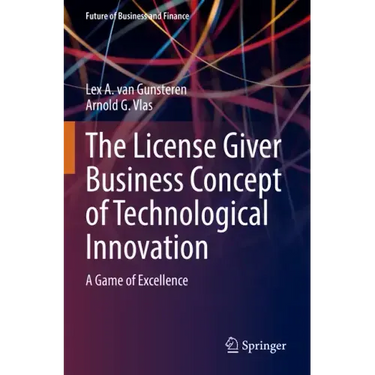 The License Giver Business Concept of Technological Innovation: A Game of Excellence