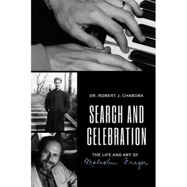 Search and Celebration: The Life and Art of Malcolm Frager