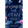 Claimed by the Storm