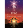 He is Here!: 25 Days Of Christmas Devotions