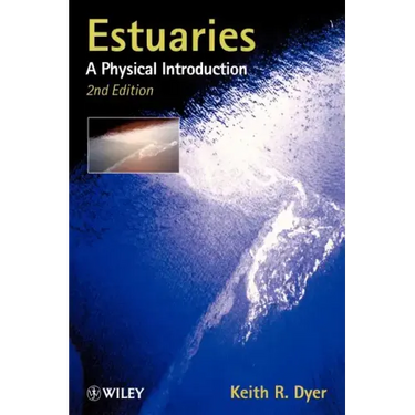 Estuaries: A Physical Introduction