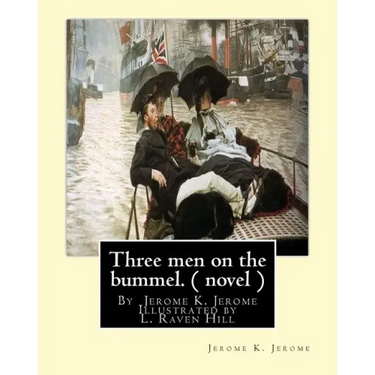 Three men on the bummel.By Jerome K. Jerome Illustrated by L. Raven Hill: Leonard Raven-Hill (10 March 1867 - 31 March 1942) was an English artist, il
