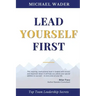 Lead Yourself First: Top Team Leadership Secrets