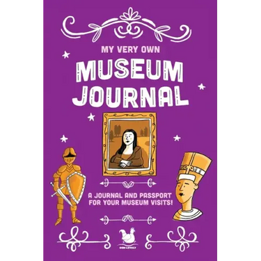 My Very Own Museum Journal: A Journal And Passport Of Museum Visits