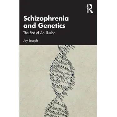 Schizophrenia and Genetics: The End of an Illusion