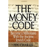 The Money Code: Become a Millionaire With the Ancient Jewish Code