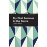 My First Summer in the Sierra