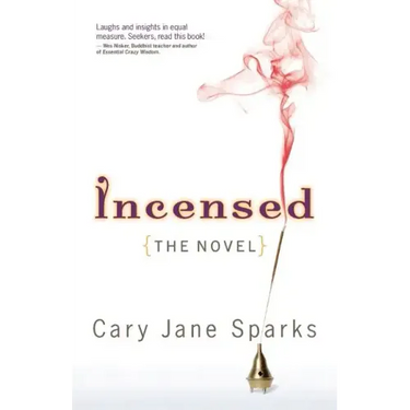 Incensed: The Novel