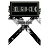 Religio-cide: A Primer on Deconstructing the Current Religious Structure for the Sake of True Relationship