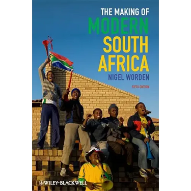 The Making of Modern South Africa