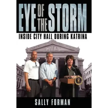 Eye of the Storm: Inside City Hall During Katrina