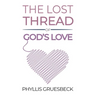 The Lost Thread of God's Love