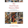 The Oral Thrush Mastery Bible: Your Blueprint for Complete Oral Thrush Management