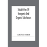 Solubilities Of Inorganic And Organic Substances; A Handbook Of The Most Reliable Quantitative Solubility Determinations