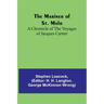 The Mariner of St. Malo: A chronicle of the voyages of Jacques Cartier