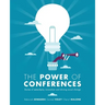 The Power of Conferences: Stories of serendipity, innovation and driving social change