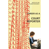 Career as a Court Reporter