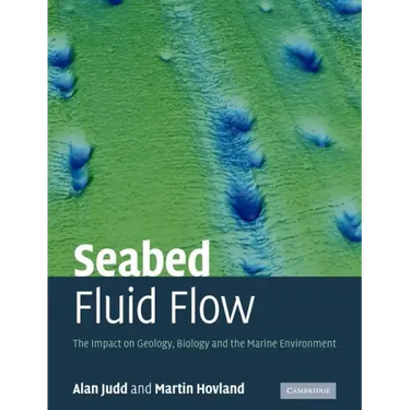 Seabed Fluid Flow: The Impact on Geology, Biology and the Marine Environment