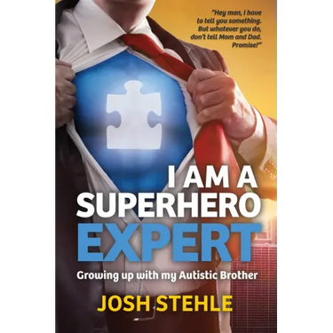I am a Superhero Expert: Growing up with my Autistic Brother