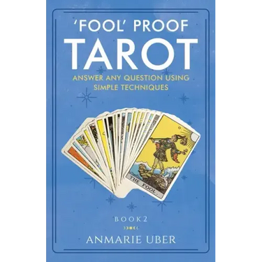 'Fool' Proof Tarot: Answer any question using simple techniques