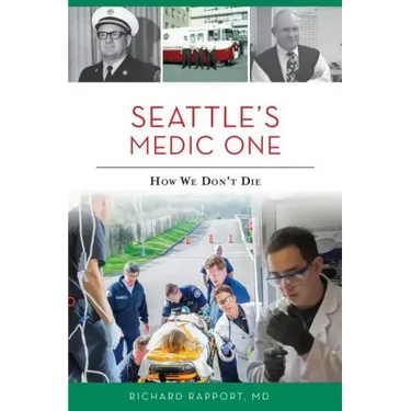 Seattle's Medic One: How We Don't Die