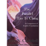 The Parallel Tao Te Ching: A Comparison of English Translations