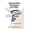 Experiential Treatment for Ptsd: The Therapeutic Spiral Model